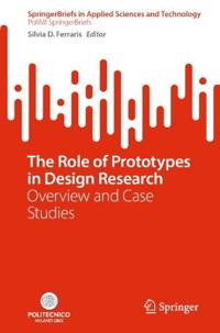 The Role of Prototypes in Design Research