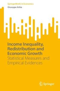 Income Inequality, Redistribution and Economic Growth