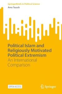 Political Islam and Religiously Motivated Political Extremism