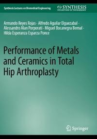 Bokomslag för "Performance of Metals and Ceramics in Total Hip Arthroplasty"