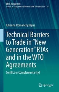 Bokomslag för "Technical Barriers to Trade in “New Generation” RTAs and in the WTO Agreements"