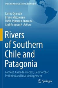 Rivers of Southern Chile and Patagonia
