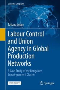 Bokomslag för "Labour Control and Union Agency in Global Production Networks"