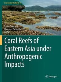 Kirjan kansi "Coral Reefs of Eastern Asia under Anthropogenic Impacts"