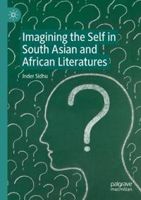 Bokomslag för "Imagining the Self in South Asian and African Literatures"