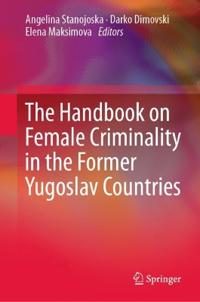 Bokomslag för "The Handbook on Female Criminality in the Former Yugoslav Countries"