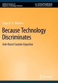 Because Technology Discriminates