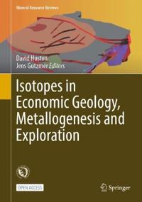 Bokomslag för "Isotopes in Economic Geology, Metallogenesis and Exploration"
