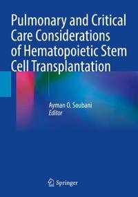 Bokomslag för "Pulmonary and Critical Care Considerations of Hematopoietic Stem Cell Transplantation"