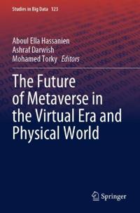 Bokomslag för "The Future of Metaverse in the Virtual Era and Physical World"