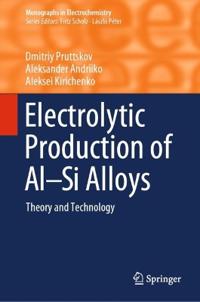 Bokomslag för "Electrolytic Production of Al–Si Alloys"