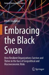 Embracing the Black Swan