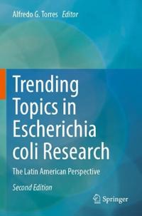 Trending Topics in Escherichia coli Research