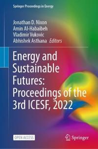 Bokomslag för "Energy and Sustainable Futures: Proceedings of the 3rd ICESF, 2022"
