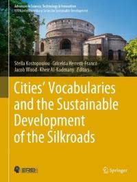Bokomslag för "Cities’ Vocabularies and the Sustainable Development of the Silkroads"