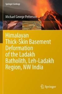 Kirjan kansi "Himalayan Thick-Skin Basement Deformation of the Ladakh Batholith, Leh-Ladakh Region, NW India"