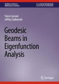 Geodesic Beams in Eigenfunction Analysis
