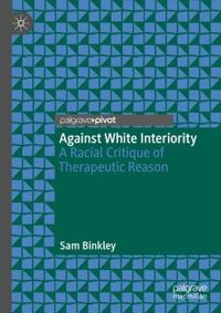 Against White Interiority