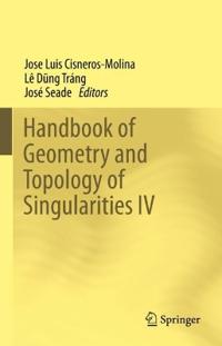 Handbook of Geometry and Topology of Singularities IV