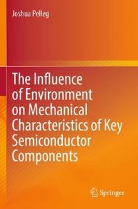 The Influence of Environment on Mechanical Characteristics of Key Semiconductor Components