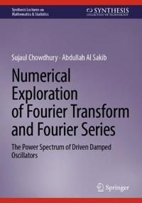 Bokomslag för "Numerical Exploration of Fourier Transform and Fourier Series"