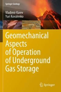 Bokomslag för "Geomechanical Aspects of Operation of Underground Gas Storage"