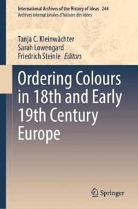 Bokomslag för "Ordering Colours in 18th and Early 19th Century Europe"