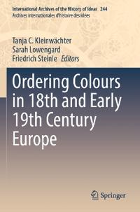 Ordering Colours in 18th and Early 19th Century Europe