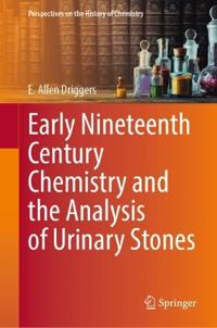 Early Nineteenth Century Chemistry and the Analysis of Urinary Stones