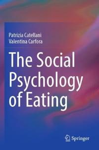 Bokomslag för "The Social Psychology of Eating"