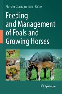 Bokomslag för "Feeding and Management of Foals and Growing Horses"