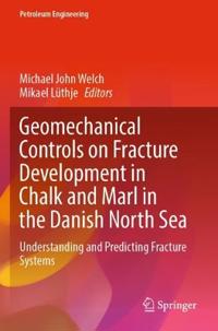 Bokomslag för "Geomechanical Controls on Fracture Development in Chalk and Marl in the Danish North Sea"