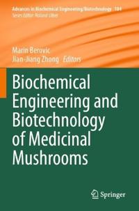 Bokomslag for "Biochemical Engineering and Biotechnology of Medicinal Mushrooms"