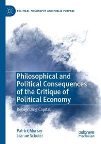 Philosophical and Political Consequences of the Critique of Political Economy