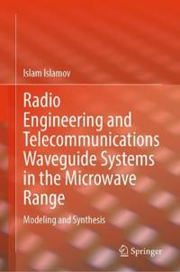 Radio Engineering and Telecommunications Waveguide Systems in the Microwave Range