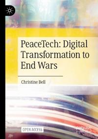 PeaceTech: Digital Transformation to End Wars
