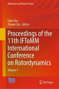Proceedings of the 11th IFToMM International Conference on Rotordynamics