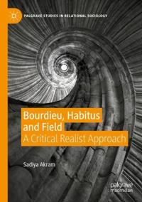 Bourdieu, Habitus and Field