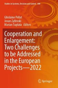 Cooperation and Enlargement: Two Challenges to be Addressed in the European Projects—2022