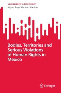 Bodies, Territories and Serious Violations of Human Rights in Mexico