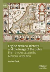 English National Identity and the Image of the Dutch