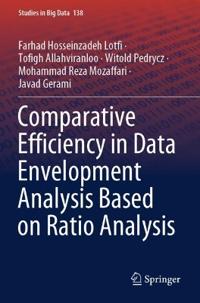 Comparative Efficiency in Data Envelopment Analysis Based on Ratio Analysis