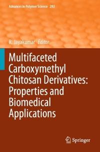 Multifaceted Carboxymethyl Chitosan Derivatives: Properties and Biomedical Applications