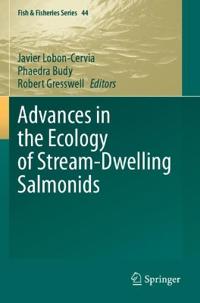 Advances in the Ecology of Stream-Dwelling Salmonids