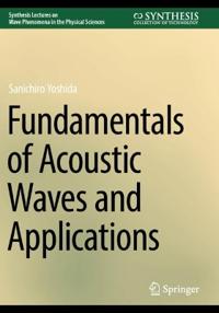 Fundamentals of Acoustic Waves and Applications