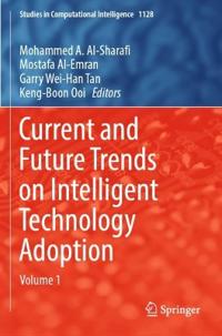 Current and Future Trends on Intelligent Technology Adoption