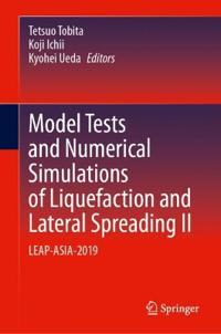 Model Tests and Numerical Simulations of Liquefaction and Lateral Spreading II