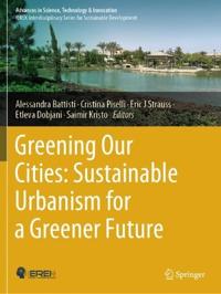 Greening Our Cities: Sustainable Urbanism for a Greener Future