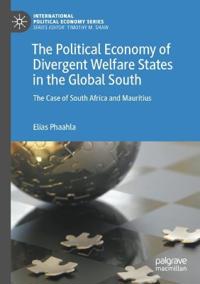 The Political Economy of Divergent Welfare States in the Global South