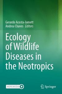 Ecology of Wildlife Diseases in the Neotropics